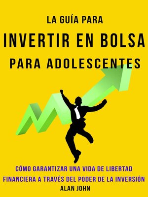 cover image of La Guía Moderna Para Invertir en la Bolsa de Valores para Adolescentes